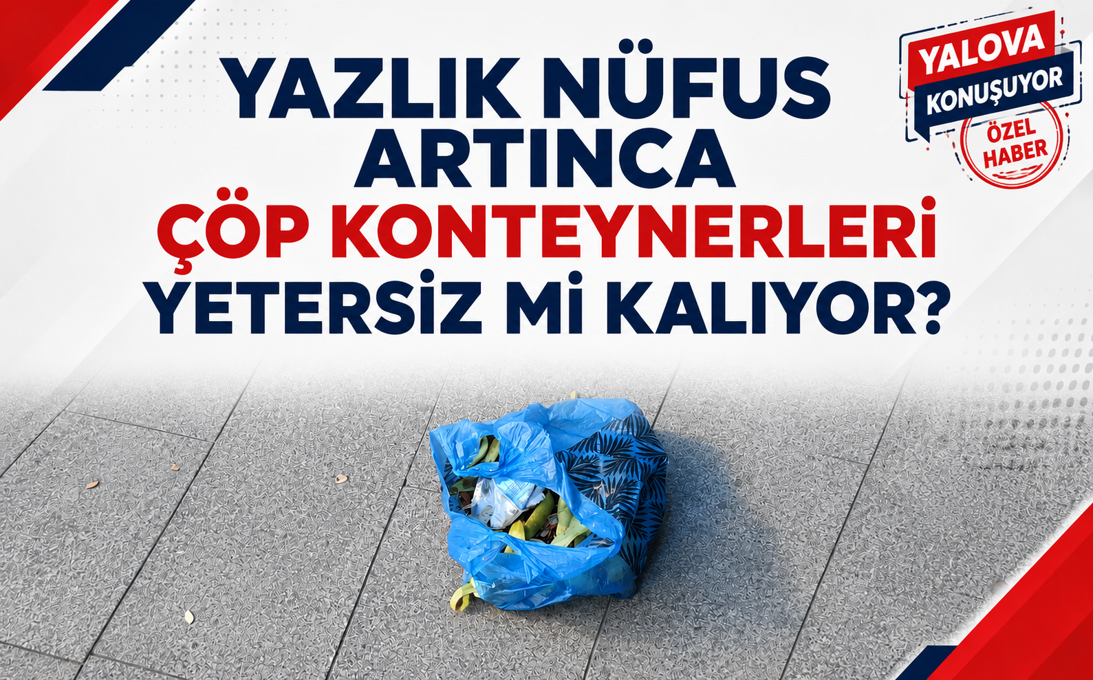 Yazlık Nüfus Artınca Çöp Konteynerleri Yetersiz mi Kalıyor?