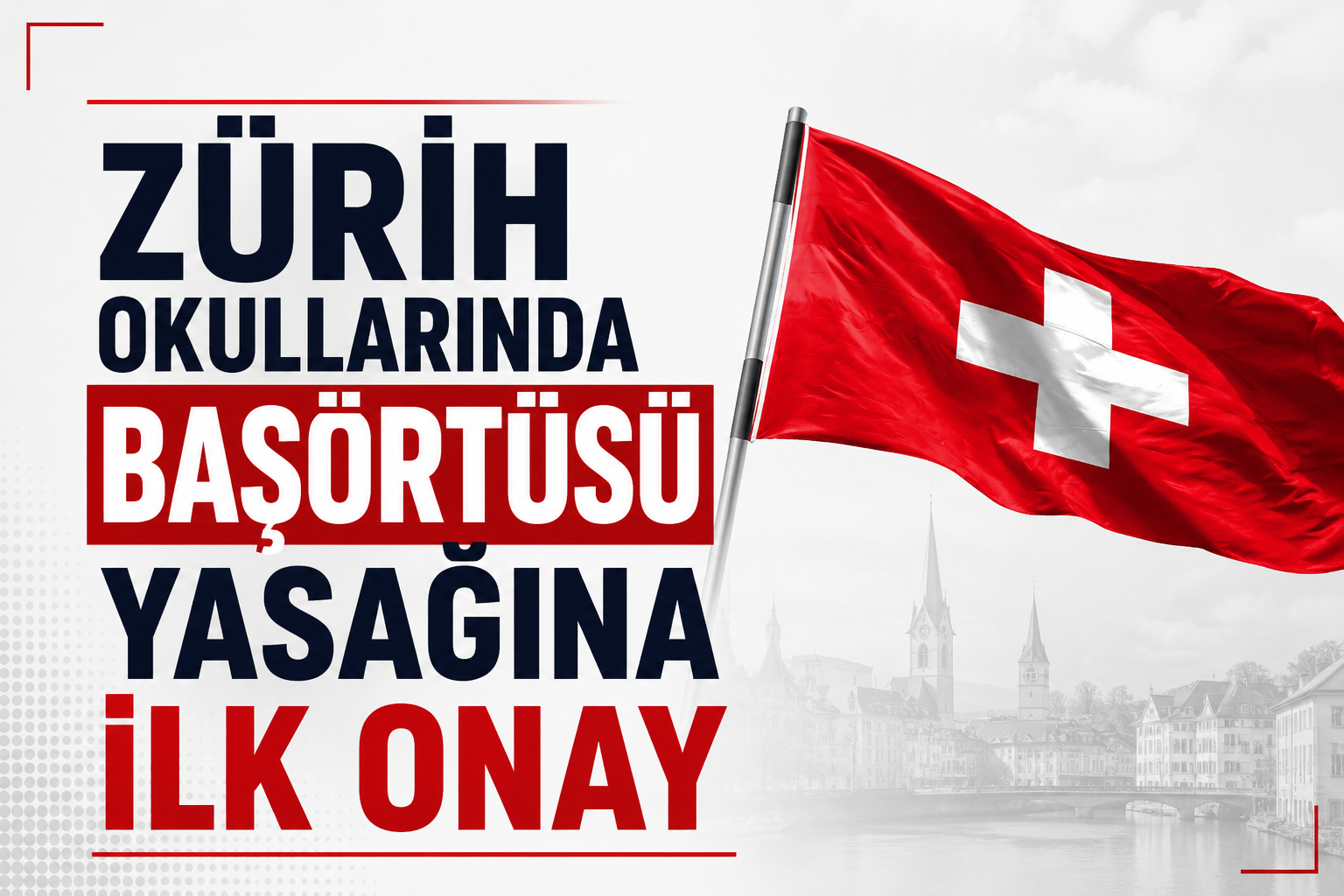 Zürih Okullarında Başörtüsü Yasağına İlk Onay