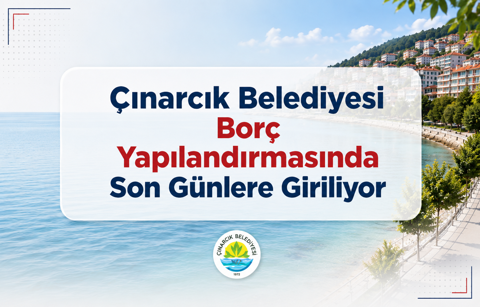 Çınarcık Belediyesi Borç Yapılandırmasında Son Günlere Giriliyor