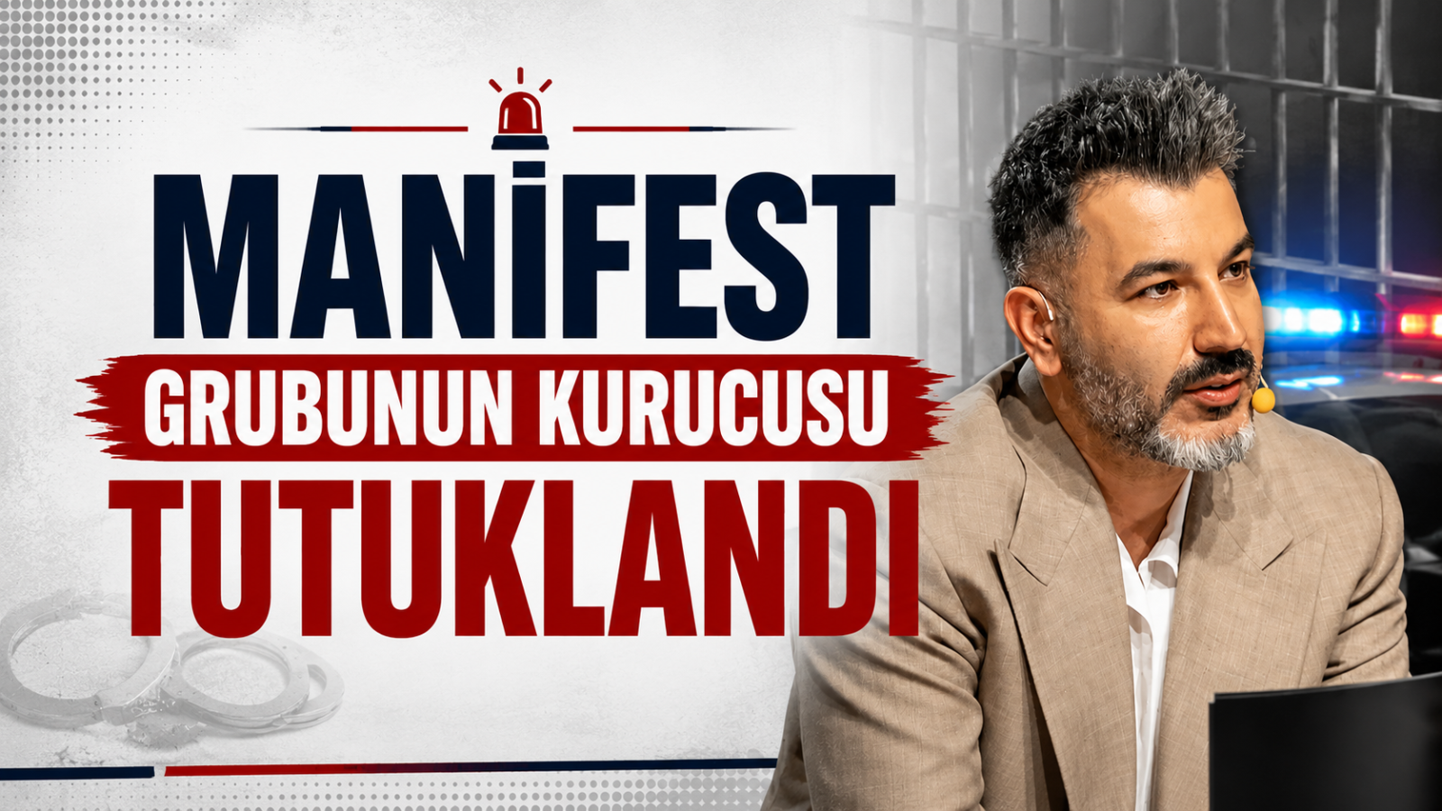 Manifest Grubunun Kurucusu Tutuklandı!