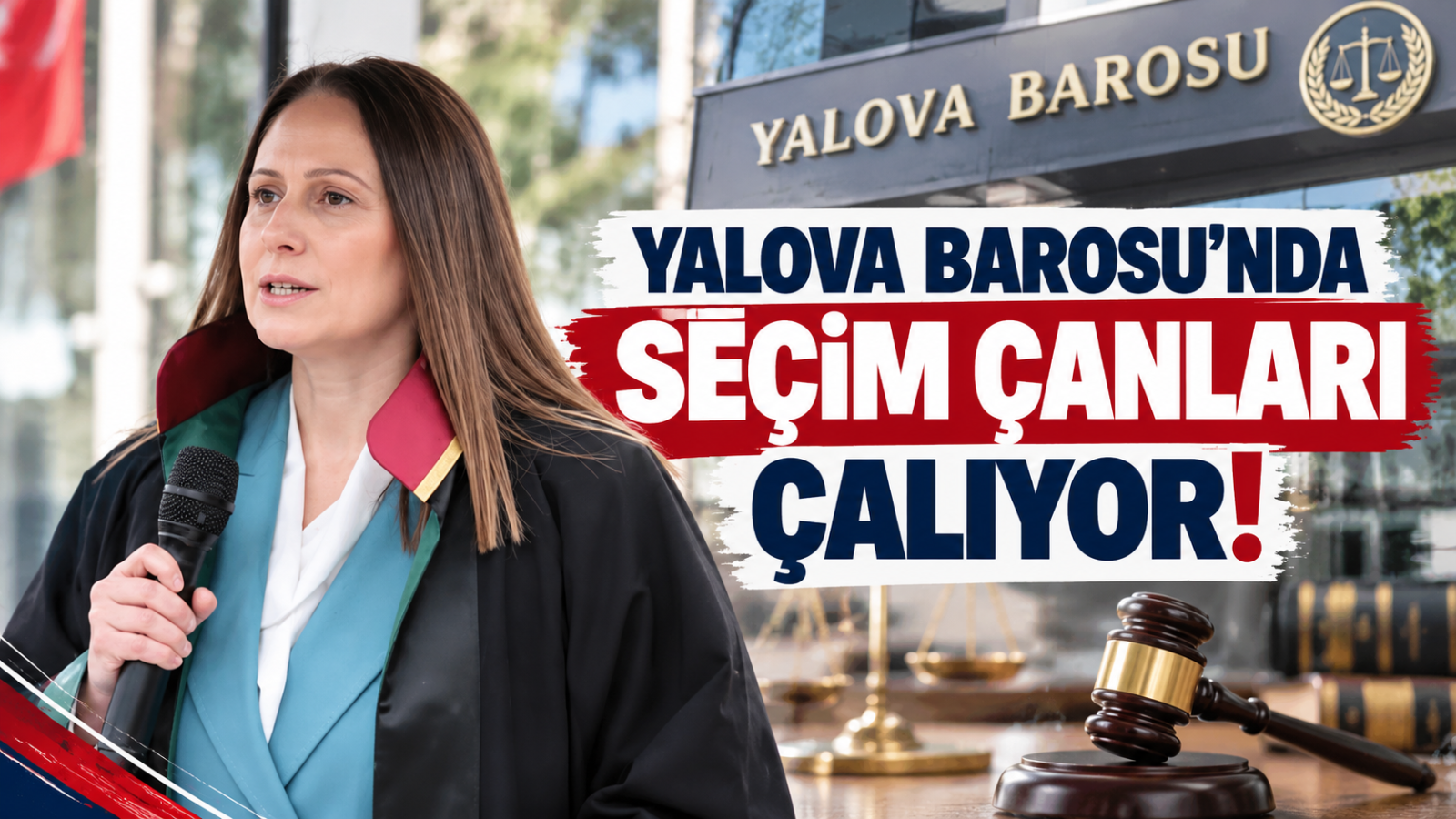 Yalova Barosu'nda Seçim Çanları Çalıyor!