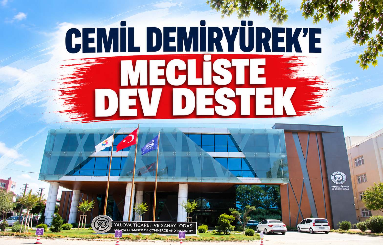 CEMİL DEMİRYÜREK’E MECLİSTE DEV DESTEK