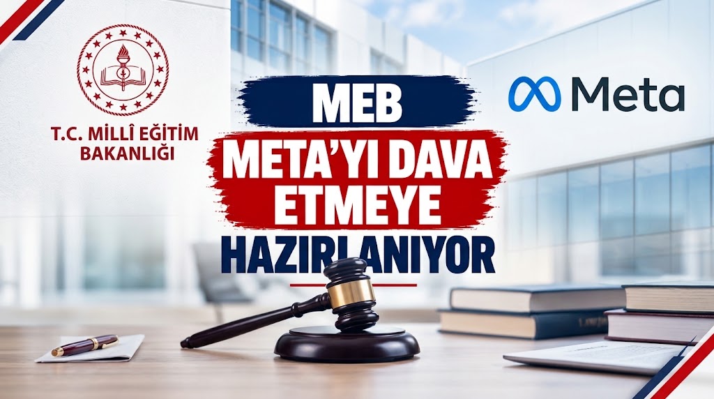 MEB’DEN  META'YI DAVA ETMEYE HAZIRLANIYOR