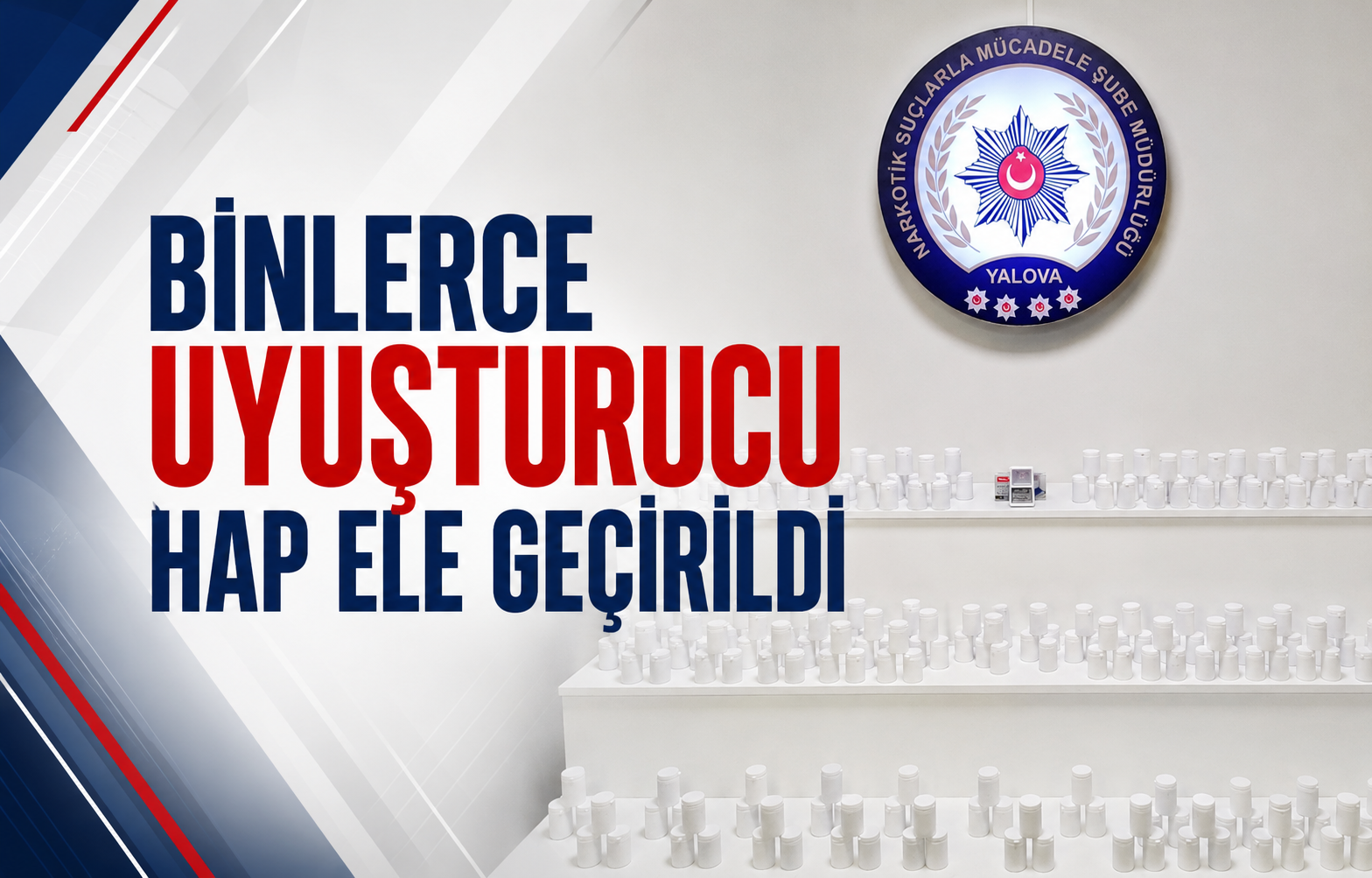 Yalova’da Zehir Tacirlerine Darbe Binlerce Uyuşturucu Hap Ele Geçirildi