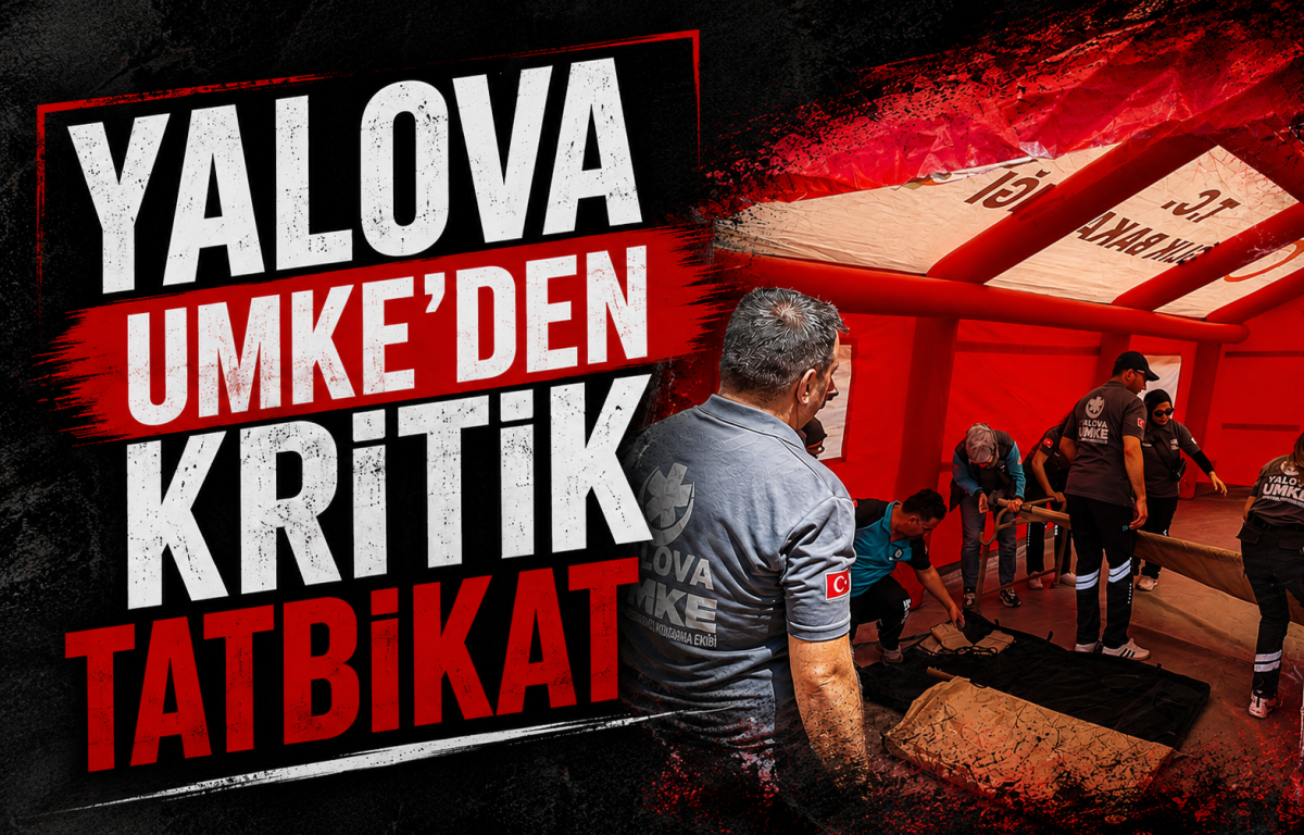 Yalova UMKE’den Hayati Adım: KBRN Tehlikelerine Karşı Büyük Tatbikat!