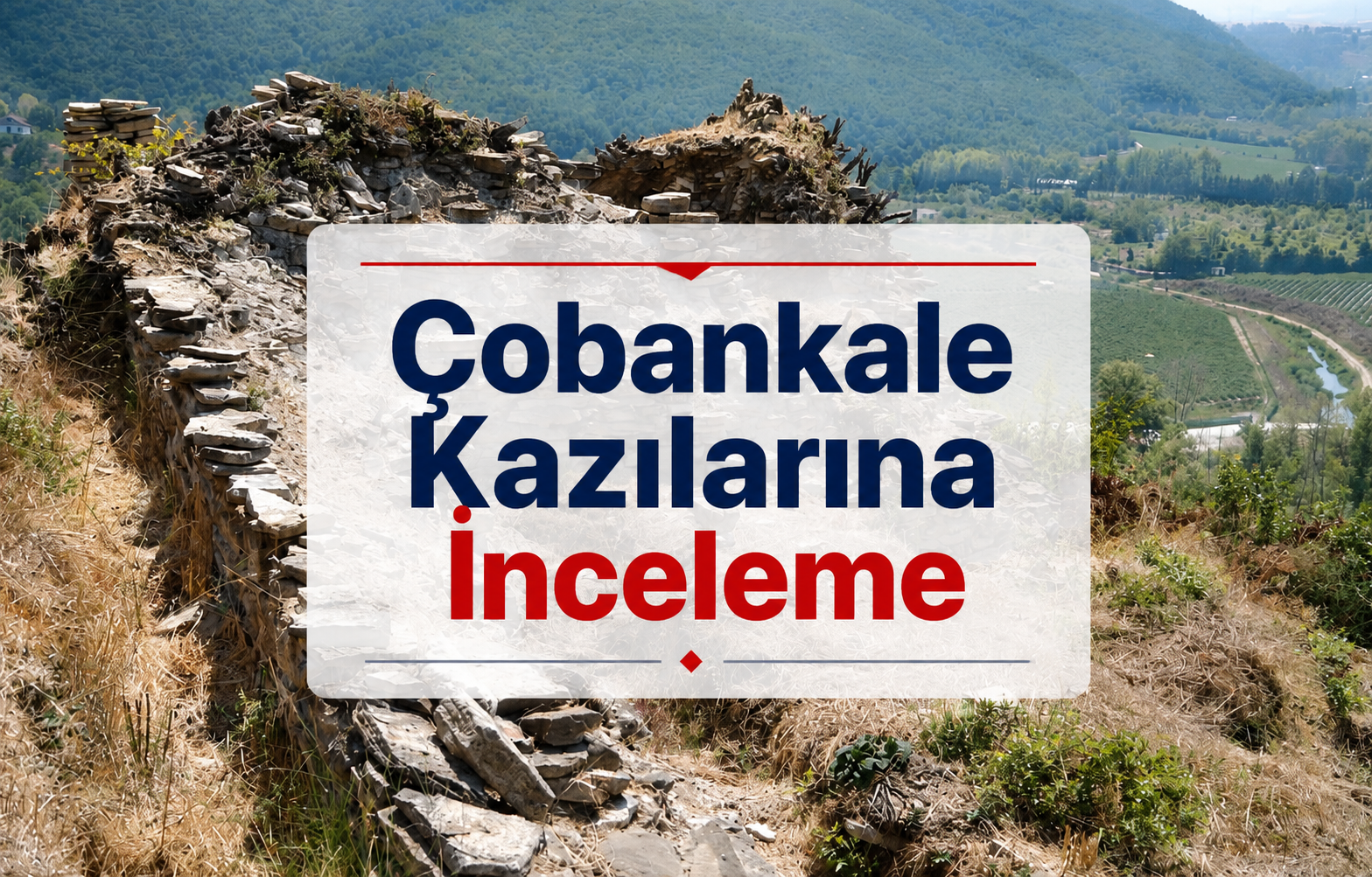 Çobankale Kazılarına İnceleme