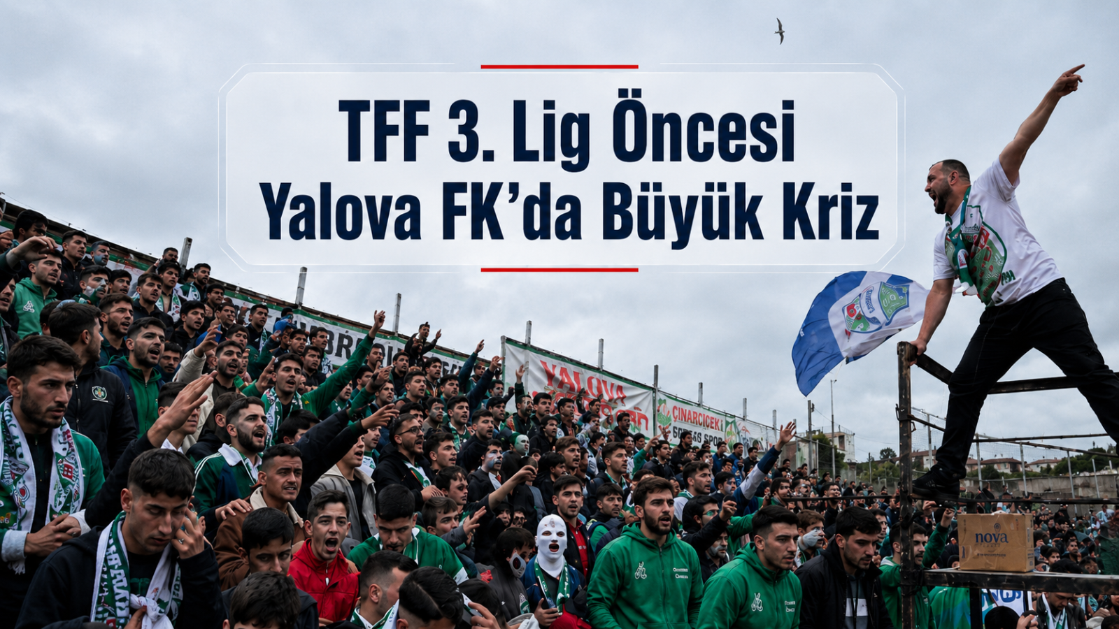 TFF 3. Lig Öncesi Yalova FK’da Büyük Kriz