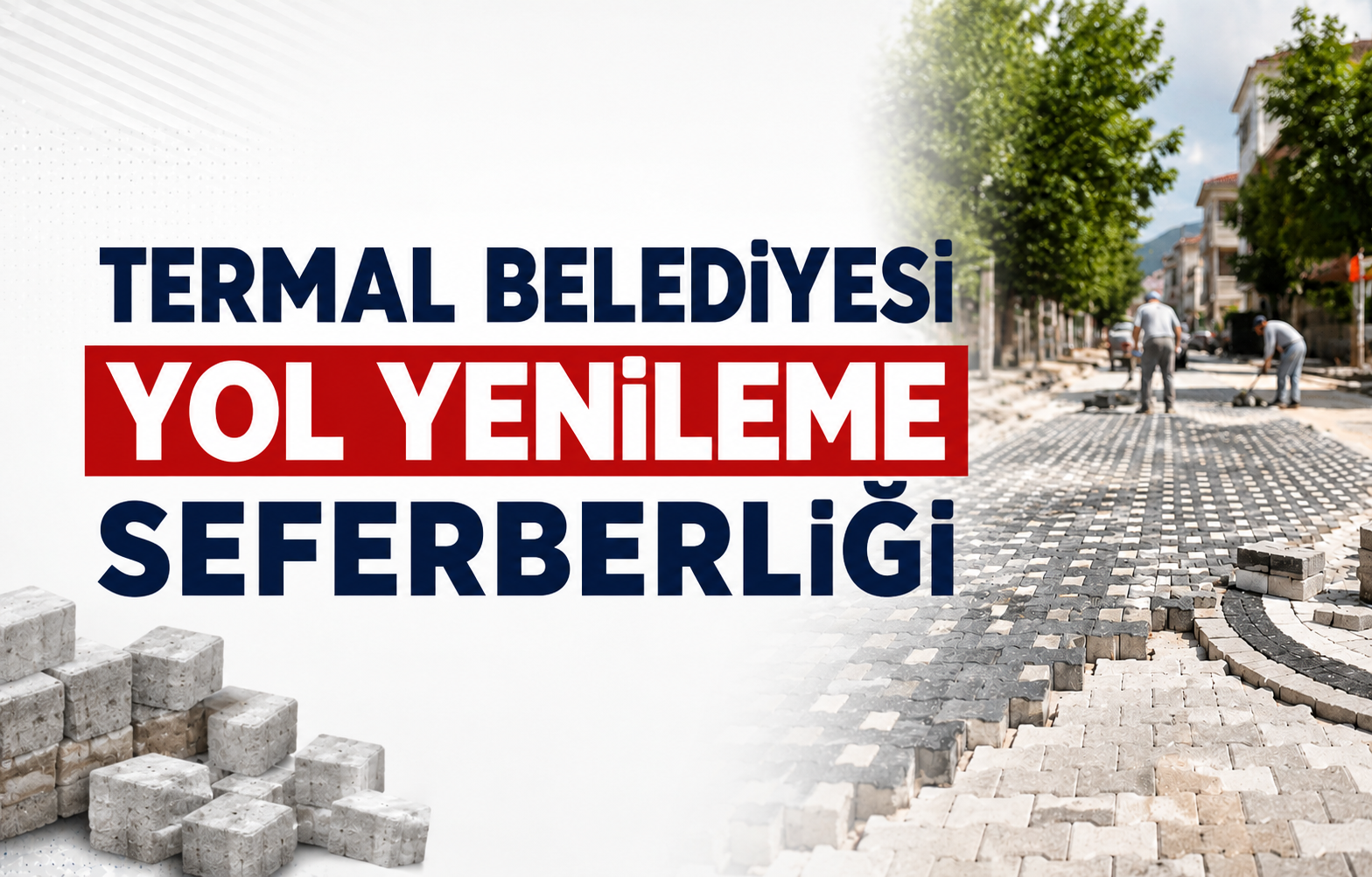 Termal Belediyesi Yol Yenileme Seferberliği