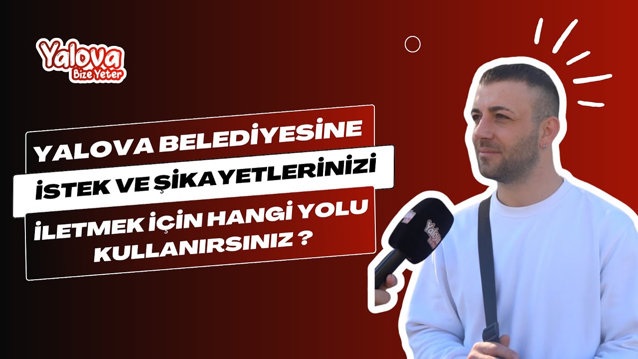 Yalovalılar belediyeye ulaşma yollarını anlattı: Kimi 153'ü arıyor, kimi doğrudan başkana gidiyor