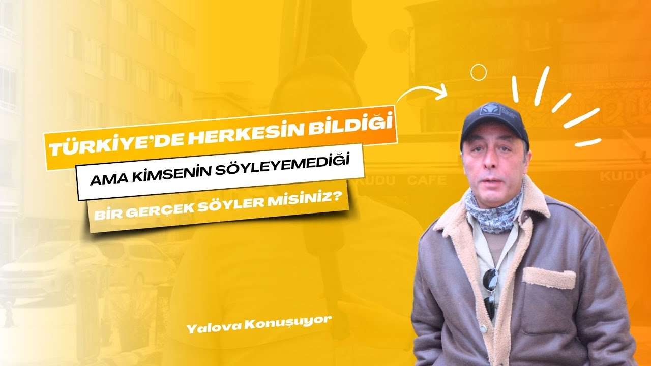 Yalovalılar 'Gizli Gerçekleri' Açıkladı: