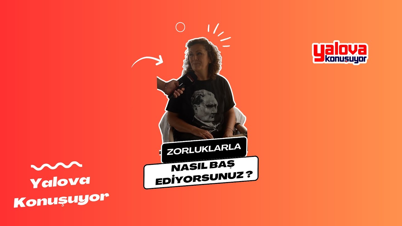 Yalovalılar'dan Zorluklarla Mücadele Yöntemleri: