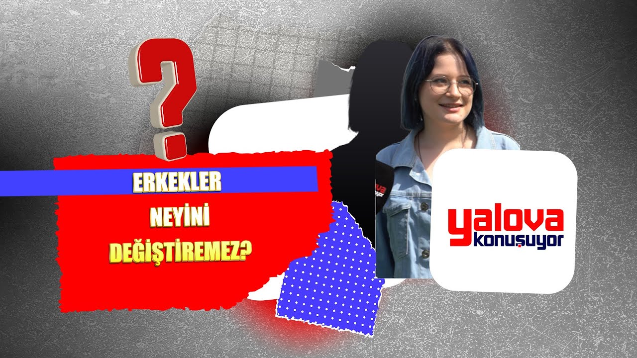 Yalovalılar Konuştu: 