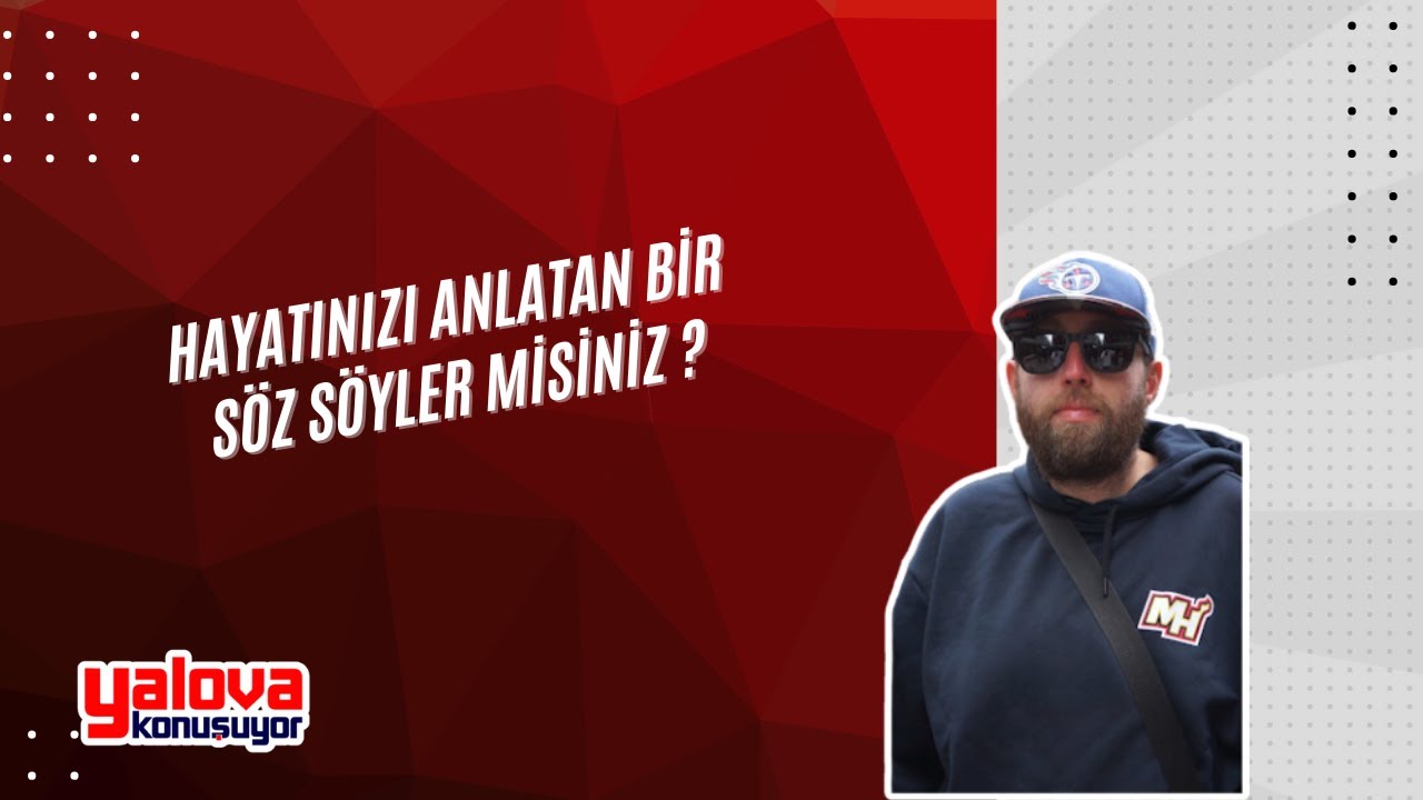 Yalovalılar Hayatlarını Tek Kelimeyle Özetlemekte Zorlandı: