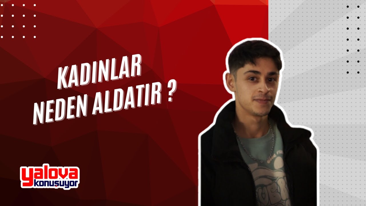 Yalova Sokaklarında 'Kadınlar Neden Aldatır?' Tartışması: 'İlgi Eksikliği ve Maddi Beklentiler' Vurgusu