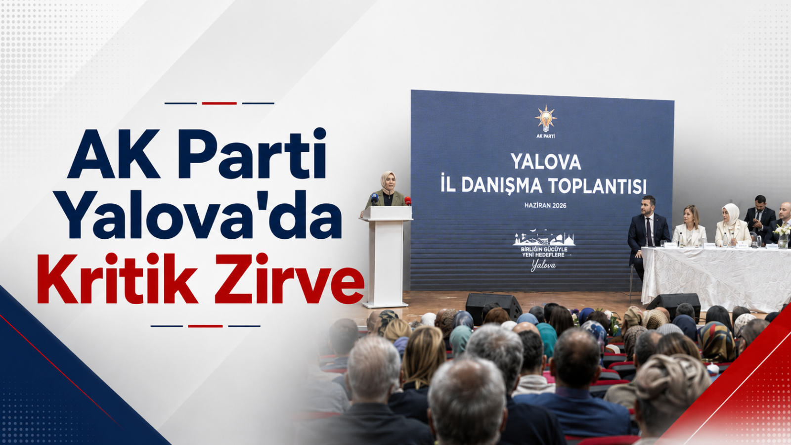 AK Parti Yalova'da Kritik Zirve: Üst Düzey Katılımla Gelecek Vizyonu Çizildi!
