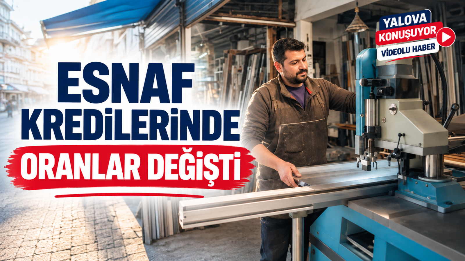 Esnaf Kredilerinde Oranlar Değişti