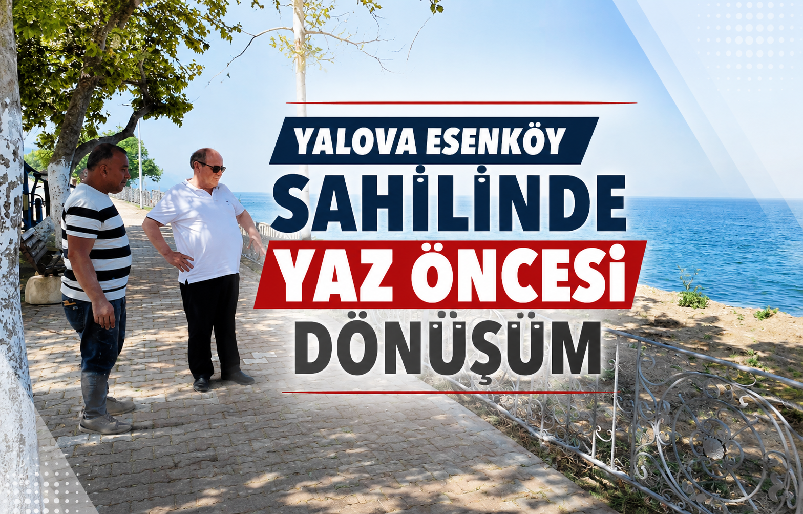 Yalova Esenköy Sahilinde Yaz Öncesi Büyük Dönüşüm
