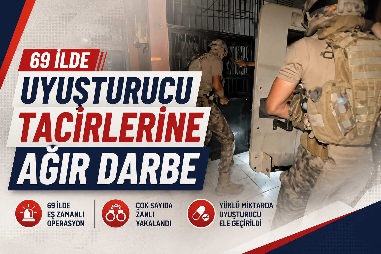69 İlde Uyuşturucu Tacirlerine Ağır Darbe