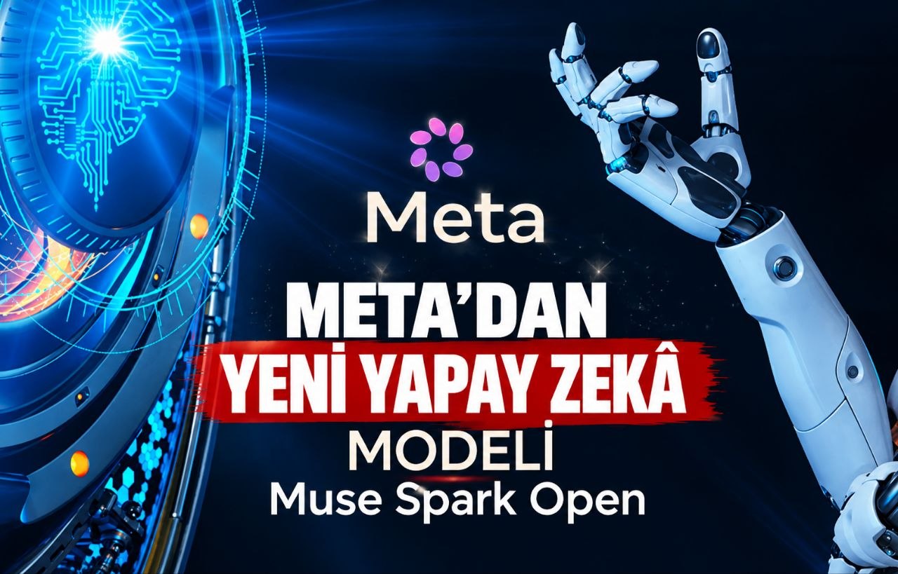 META’DAN YENİ YAPAY ZEKÂ MODELİ MUSE SPARK OPEN