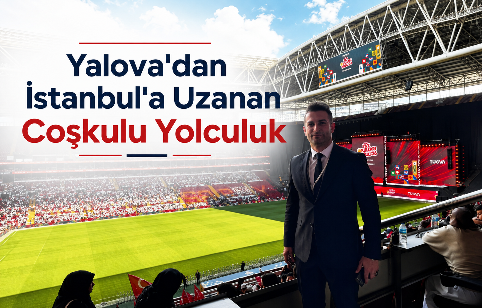 Yalova'dan İstanbul'a Uzanan Coşkulu Yolculuk