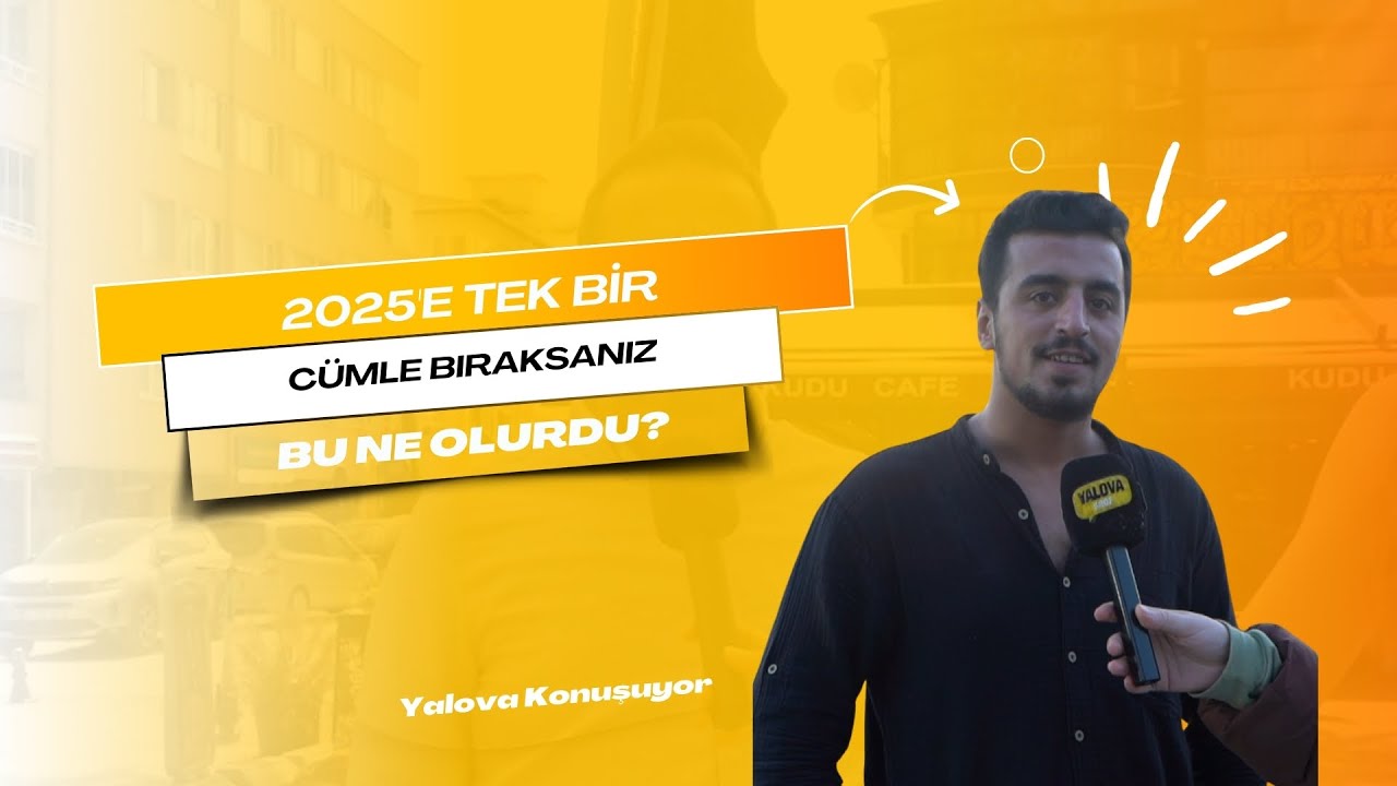 Yalova'da Vatandaşlardan 2025'e Karamsar Bakış: 'Her Geçen Sene Bir Öncekini Aratıyor'
