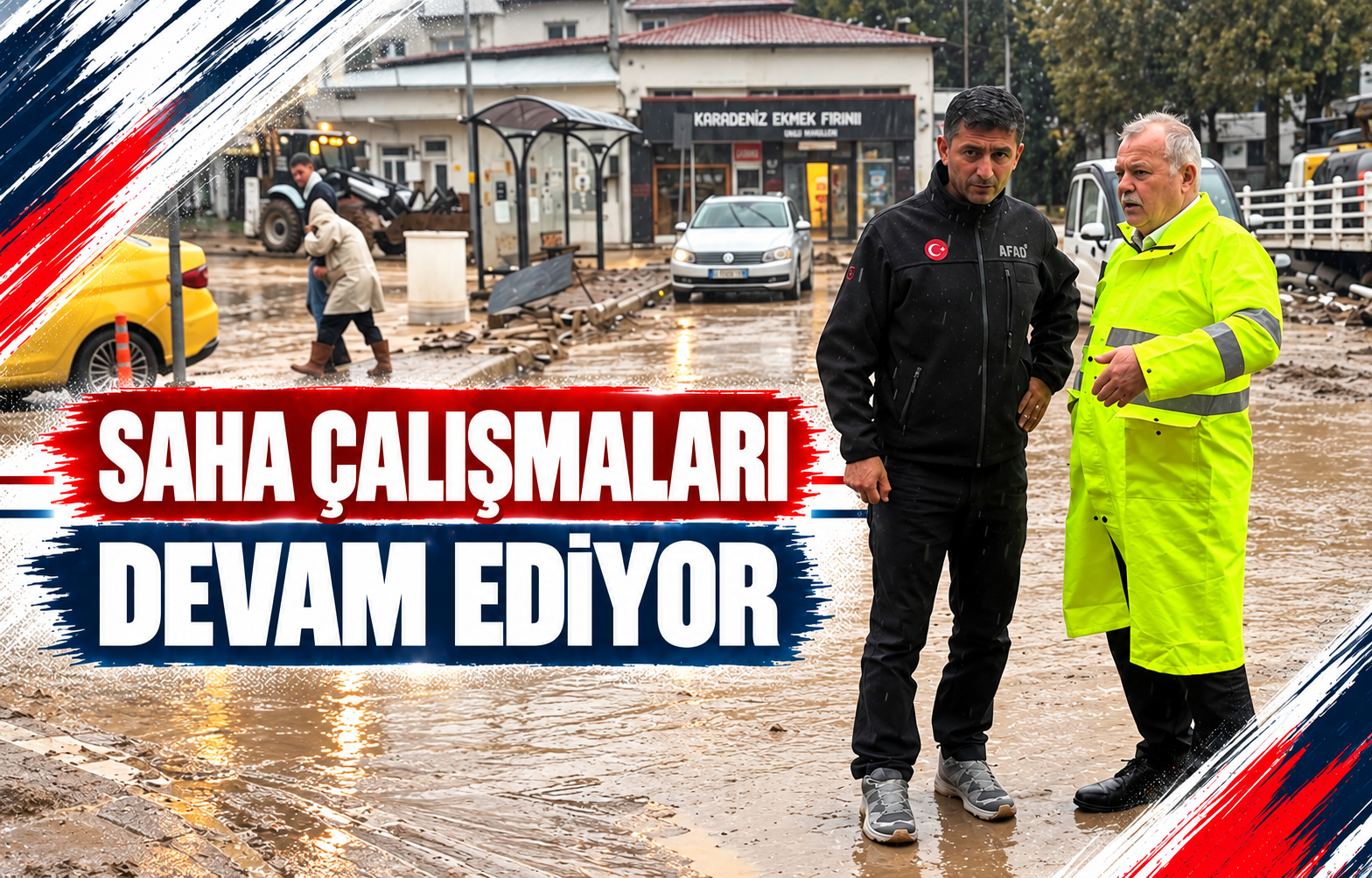 SAHA ÇALIŞMALARI DEVAM EDİYOR