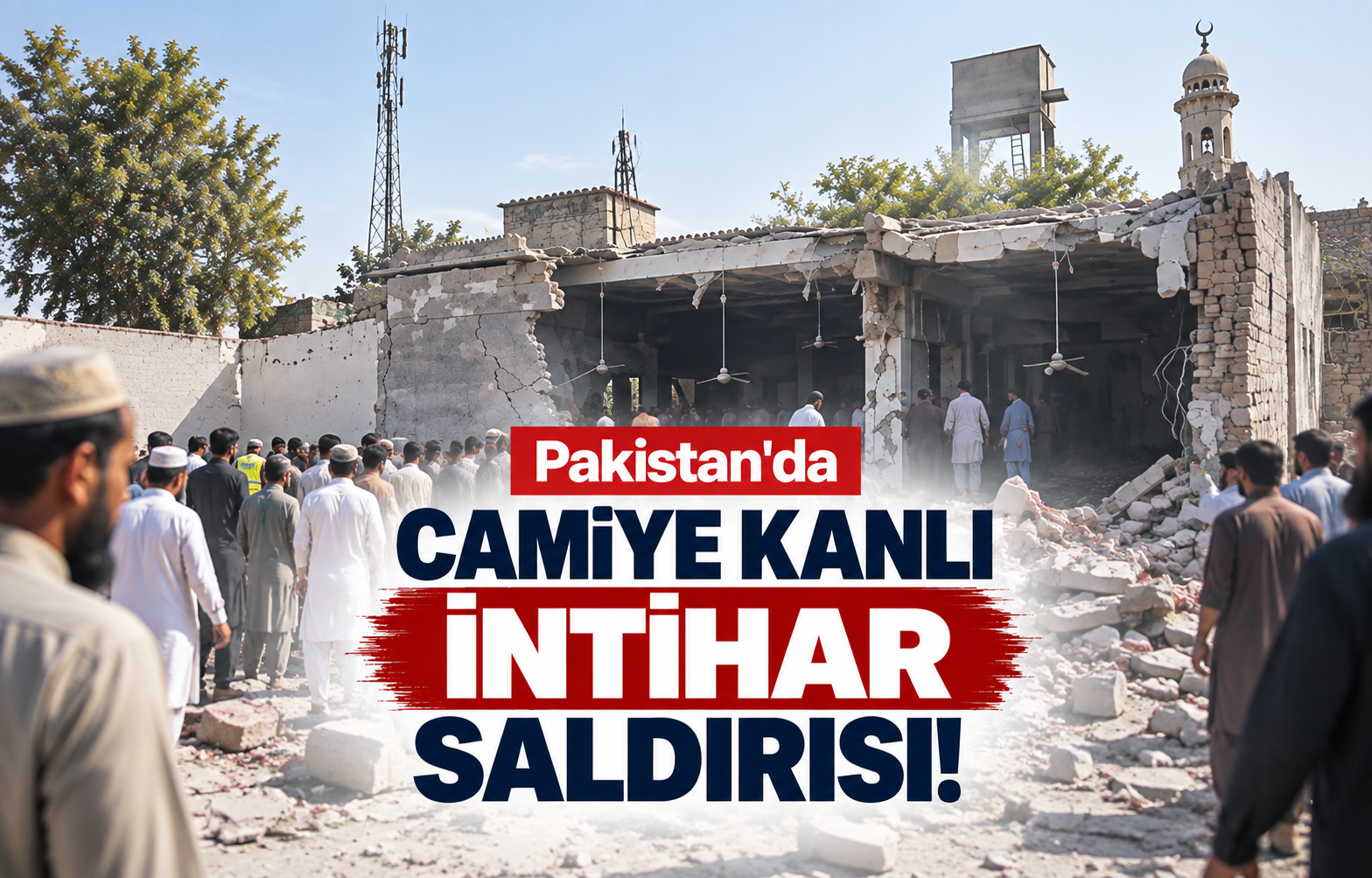 Pakistan'da Camiye Kanlı İntihar Saldırısı!
