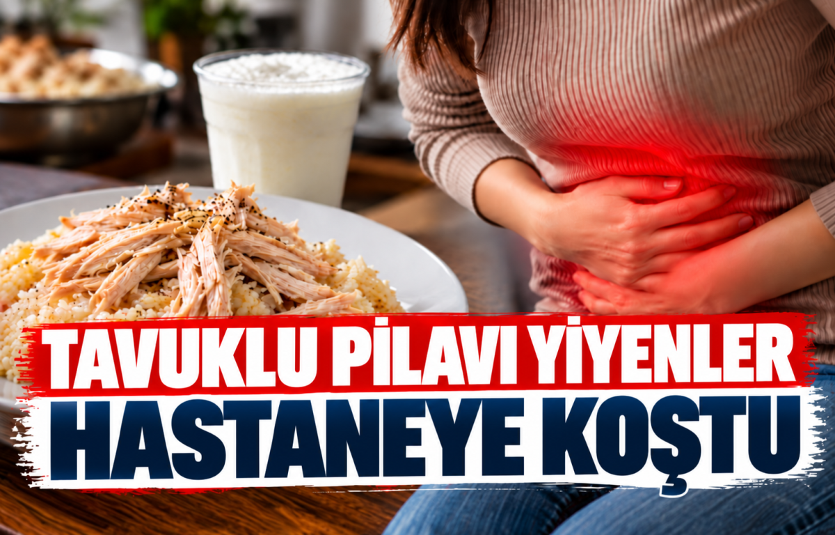 TAVUKLU PİLAVI YİYENLER HASTANEYE KOŞTU