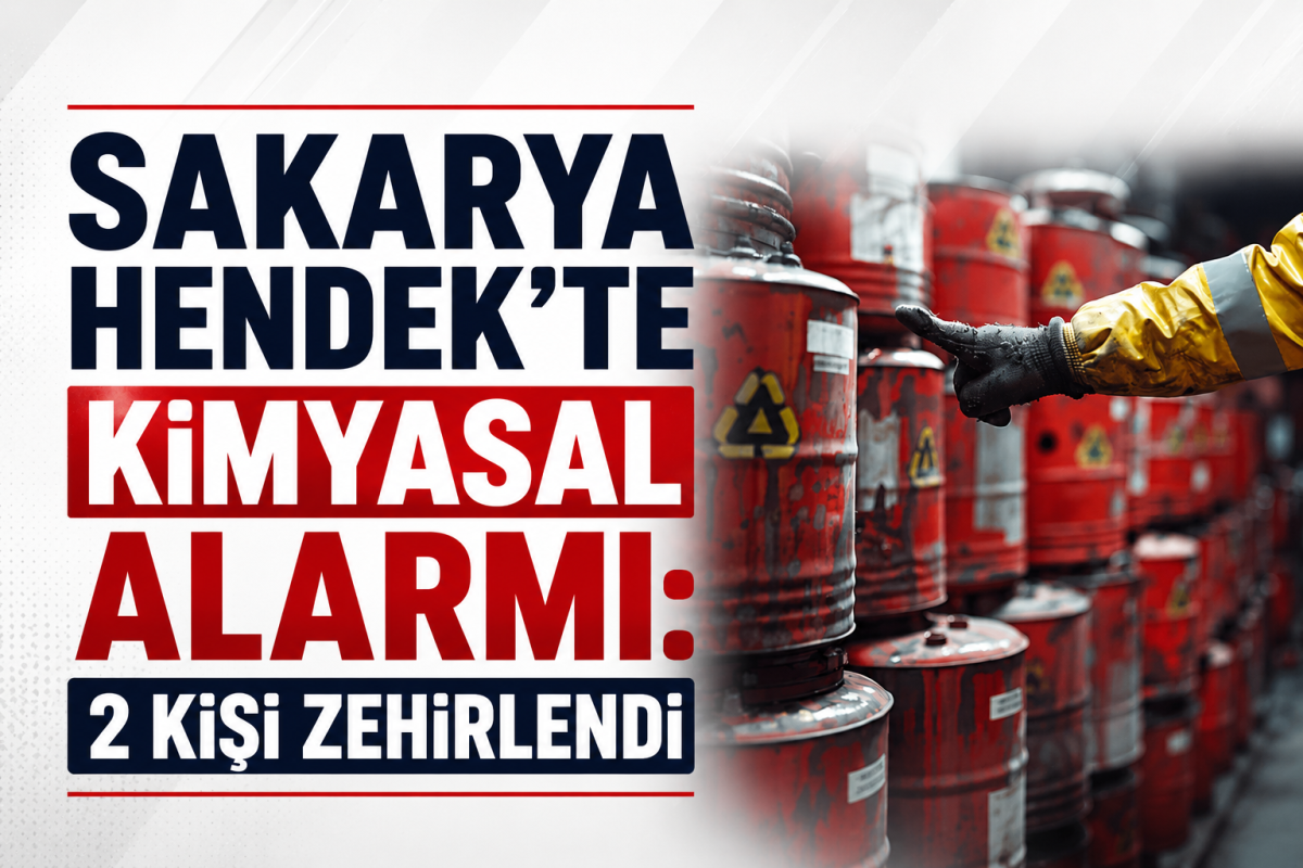 Sakarya Hendek'te Kimyasal Alarmı: Kamyondaki Varillerden Sızan Asit 2 Kişiyi Zehirledi