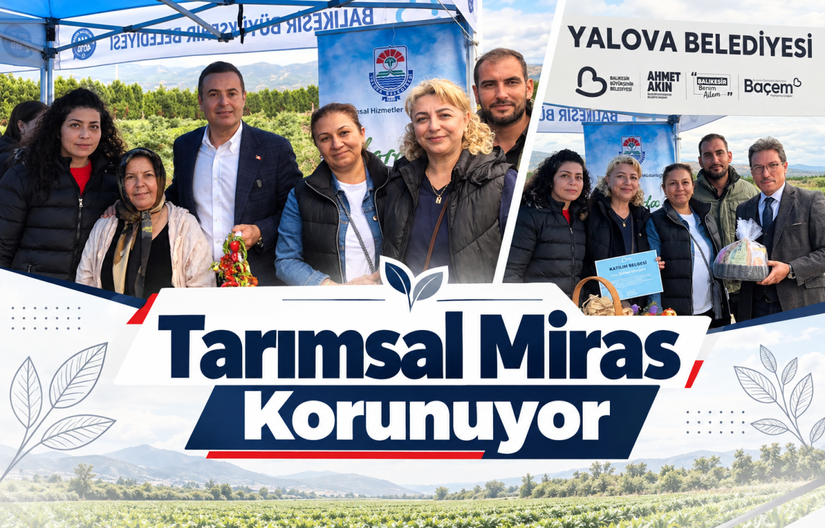 TARIMSAL MİRAS KORUNUYOR