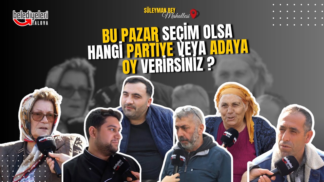 Süleyman Bey Mahallesi'nde Seçim Nabzı Tutuldu: Vatandaşlar Tercihlerini Adayların Performansına Göre Şekillendiriyor