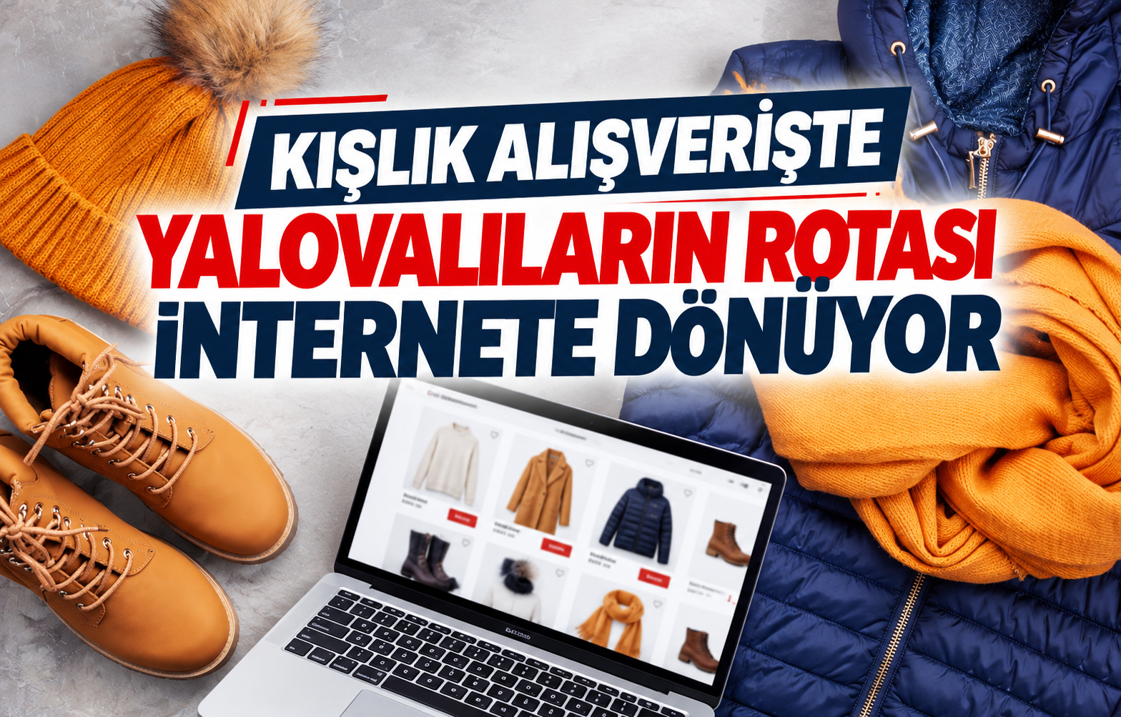 KIŞLIK ALIŞVERİŞTE YALOVALILARIN ROTASI İNTERNETE DÖNÜYOR