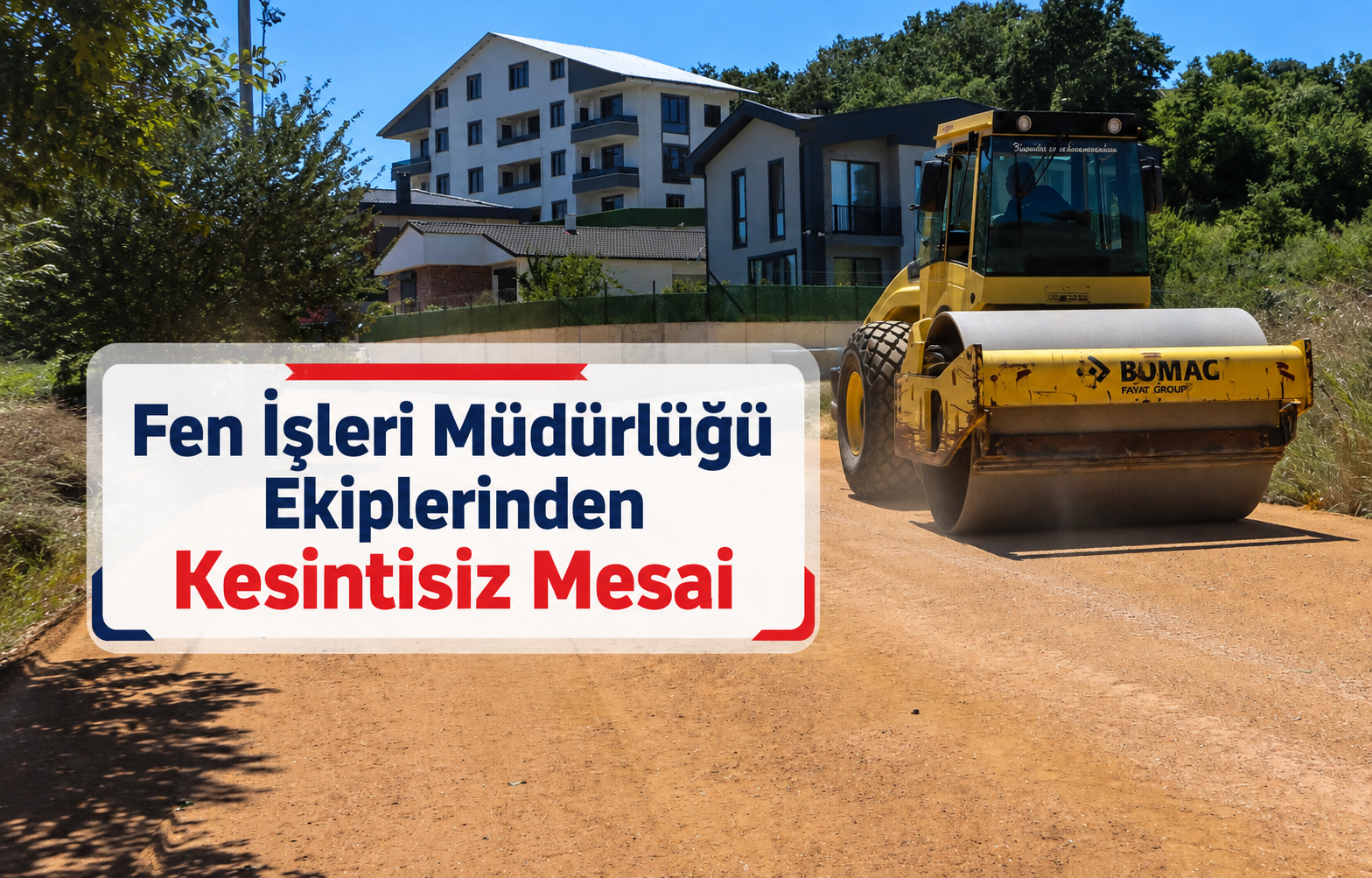 Fen İşleri Müdürlüğü Ekiplerinden Kesintisiz Mesai