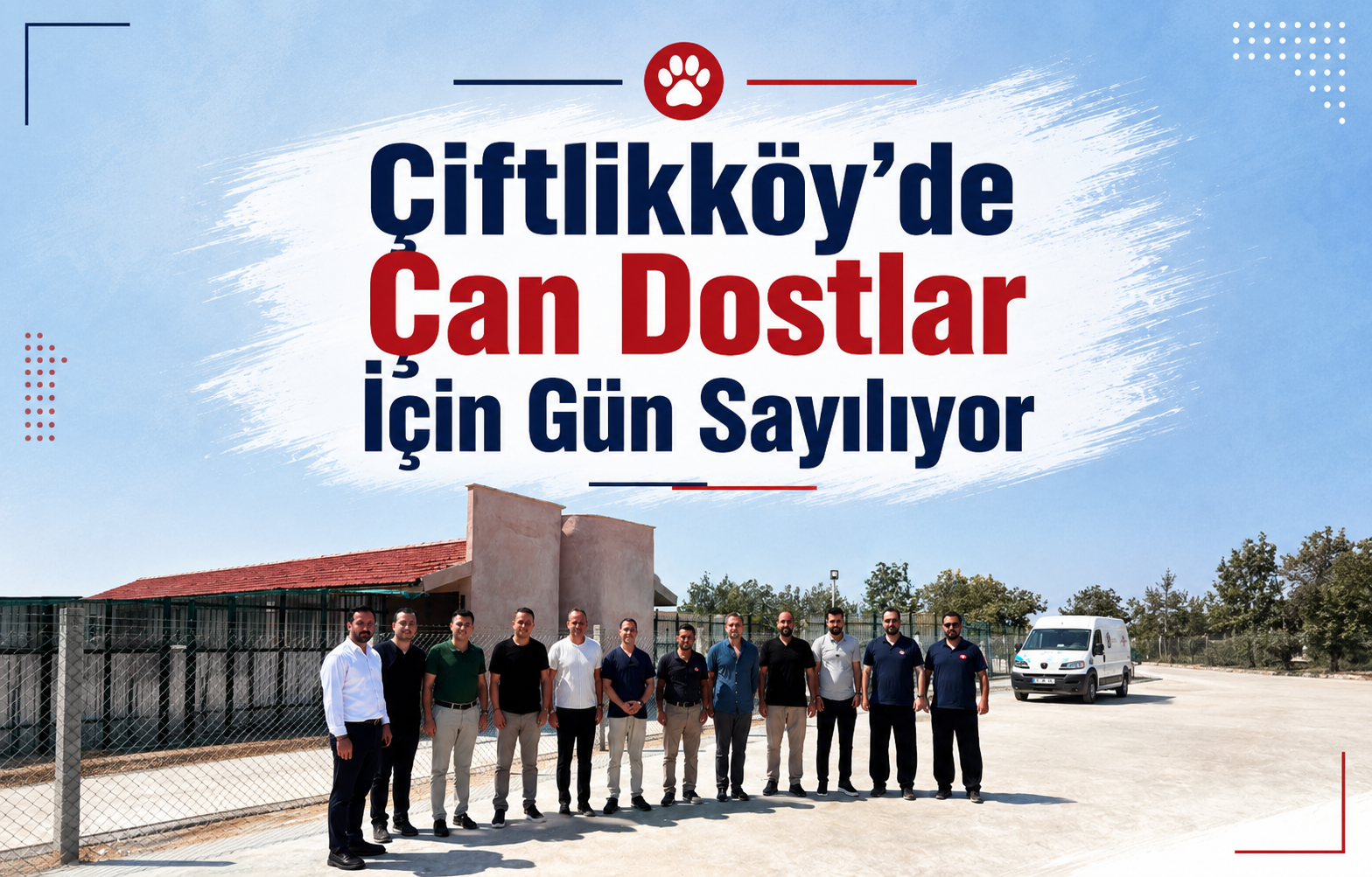 Çiftlikköy'de Can Dostlar İçin Gün Sayılıyor