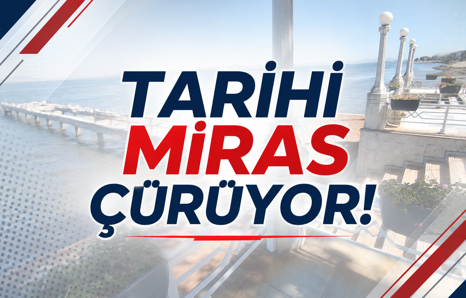 Tarihi Miras Çürüyor!