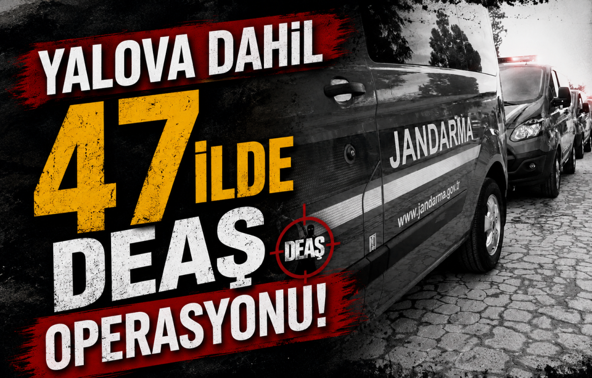 47 İlde DEAŞ’a Neşter: Milyonluk Finans Ağı ve 324 Şüpheli Kıskıvrak!