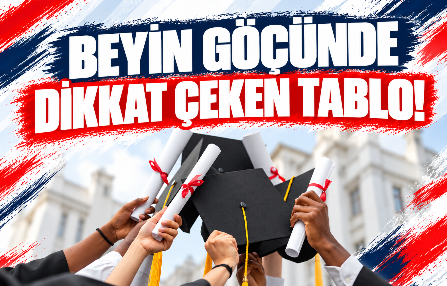 BEYİN GÖÇÜNDE DİKKAT ÇEKEN TABLO!