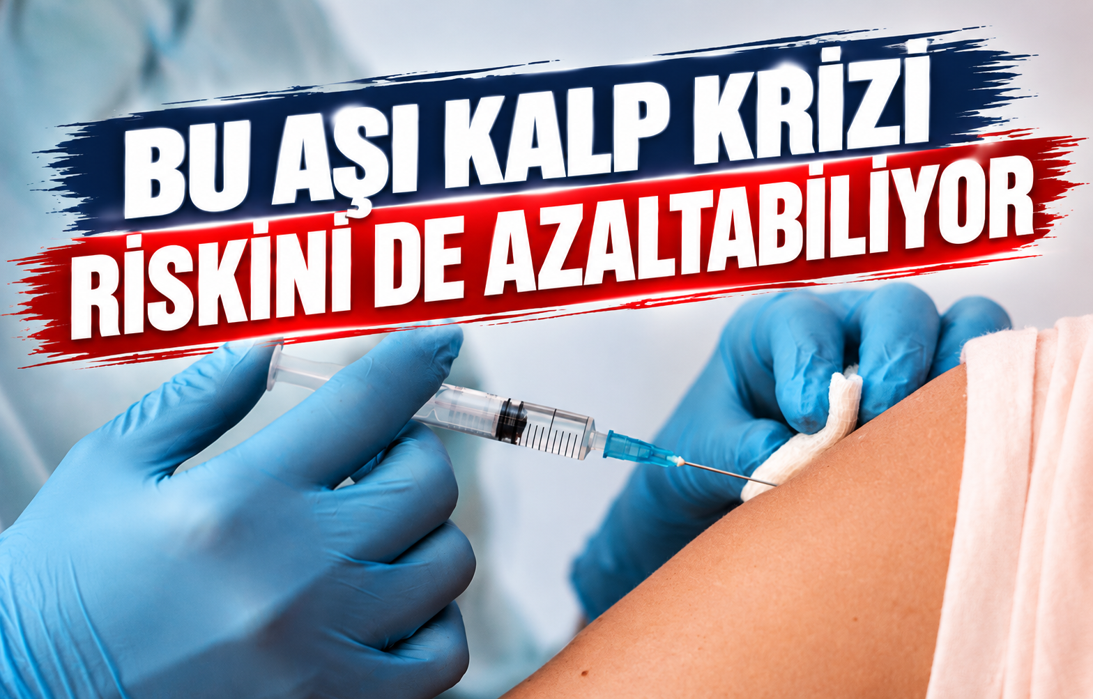 BU AŞI KALP KRİZİ RİSKİNİ DE AZALTABİLİYOR