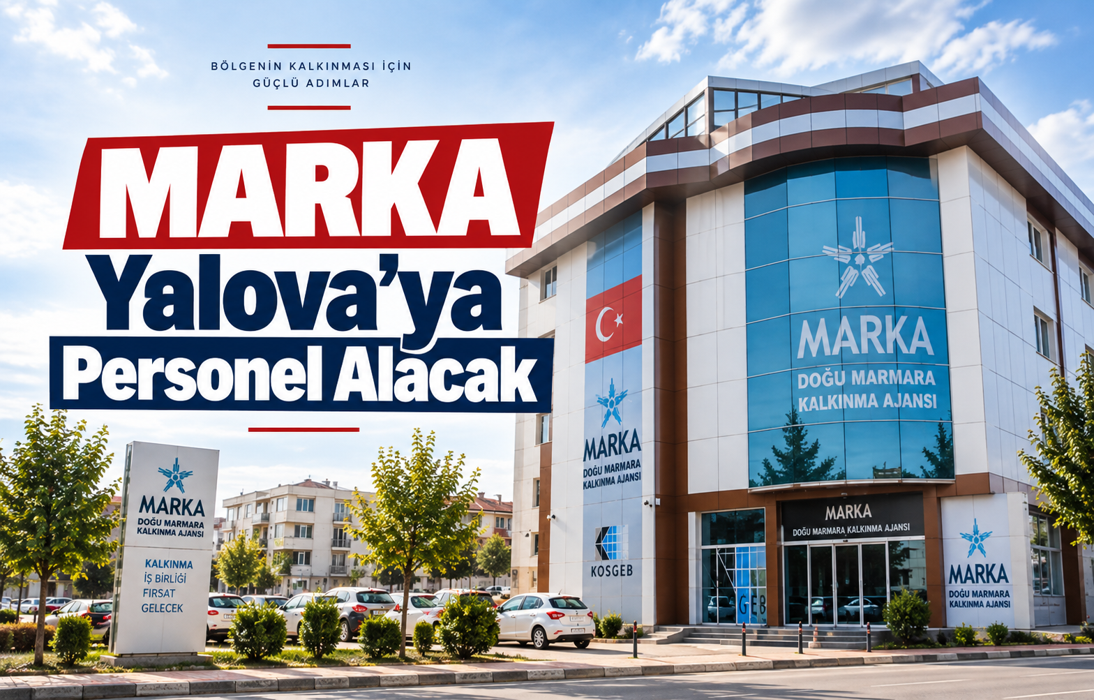 'Marka' Yalova'ya Personel Alacak