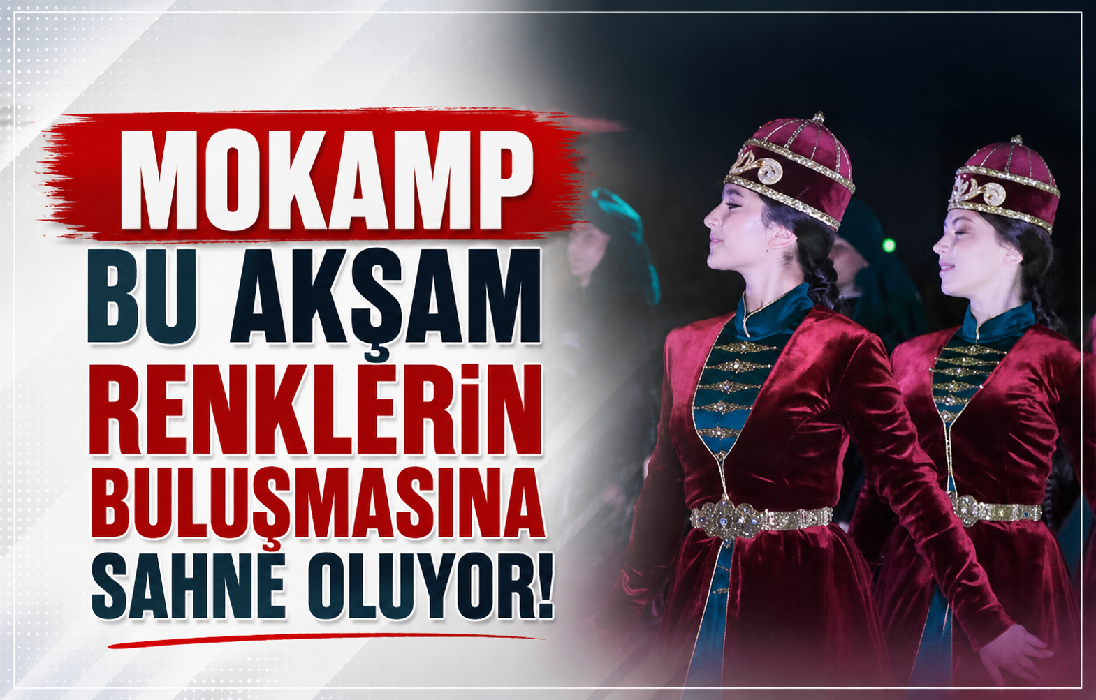 Mokamp Bu Akşam Renklerin Buluşmasına Sahne Oluyor