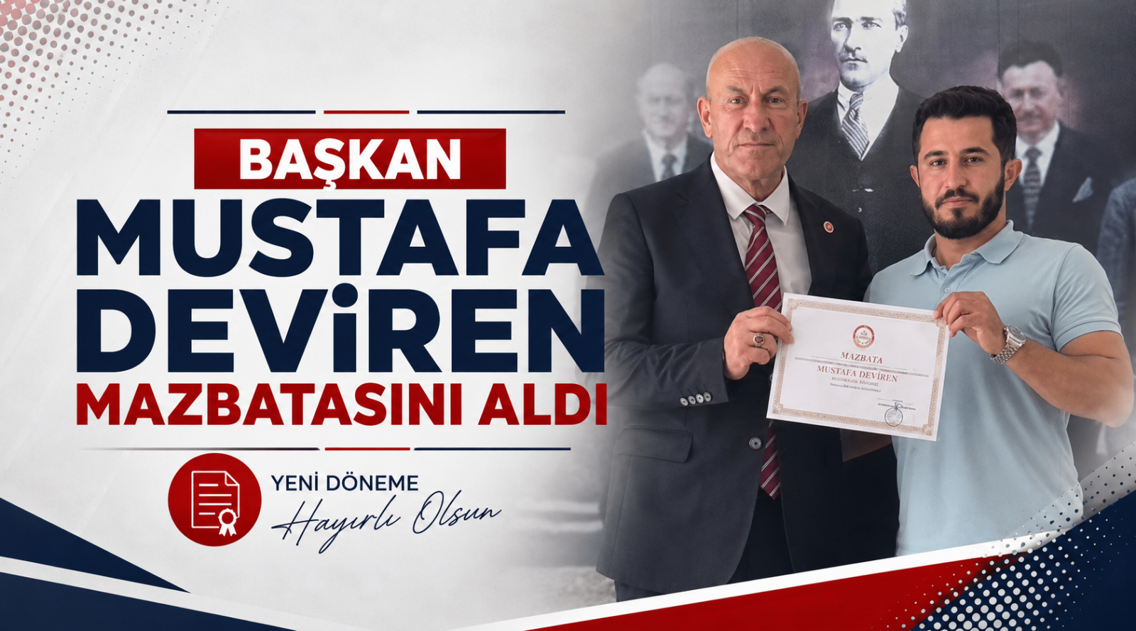 Başkan Mustafa Deviren Mazbatasını Alıp İlk Mesajını Nereden Verdi?