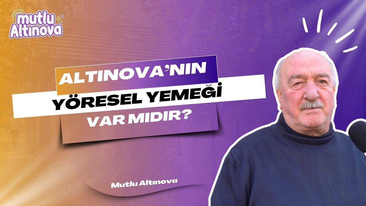 Altınova'nın Yöresel Lezzeti Aranıyor: