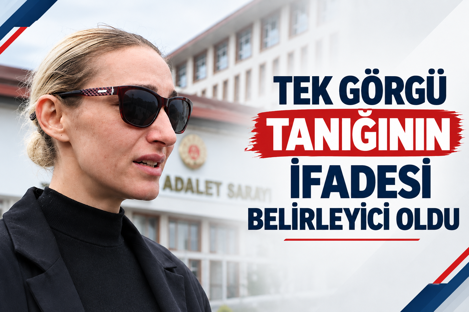 TEK GÖRGÜ TANIĞININ İFADESİ BELİRLEYİCİ OLDU