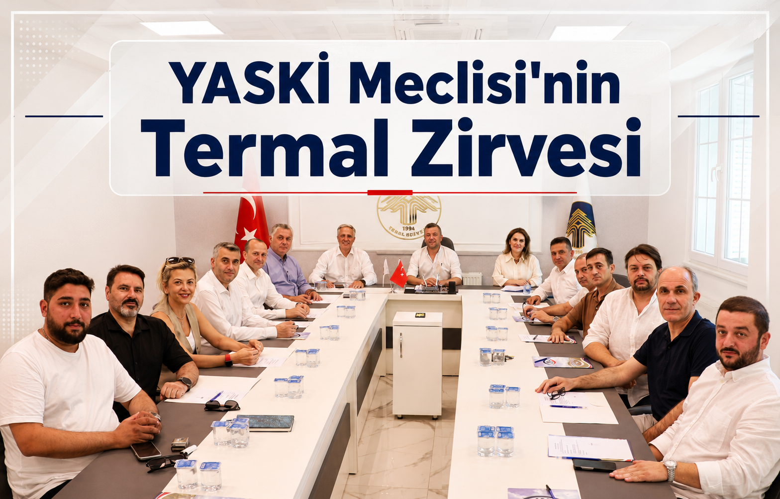 YASKİ Meclisi'nin Termal Zirvesi