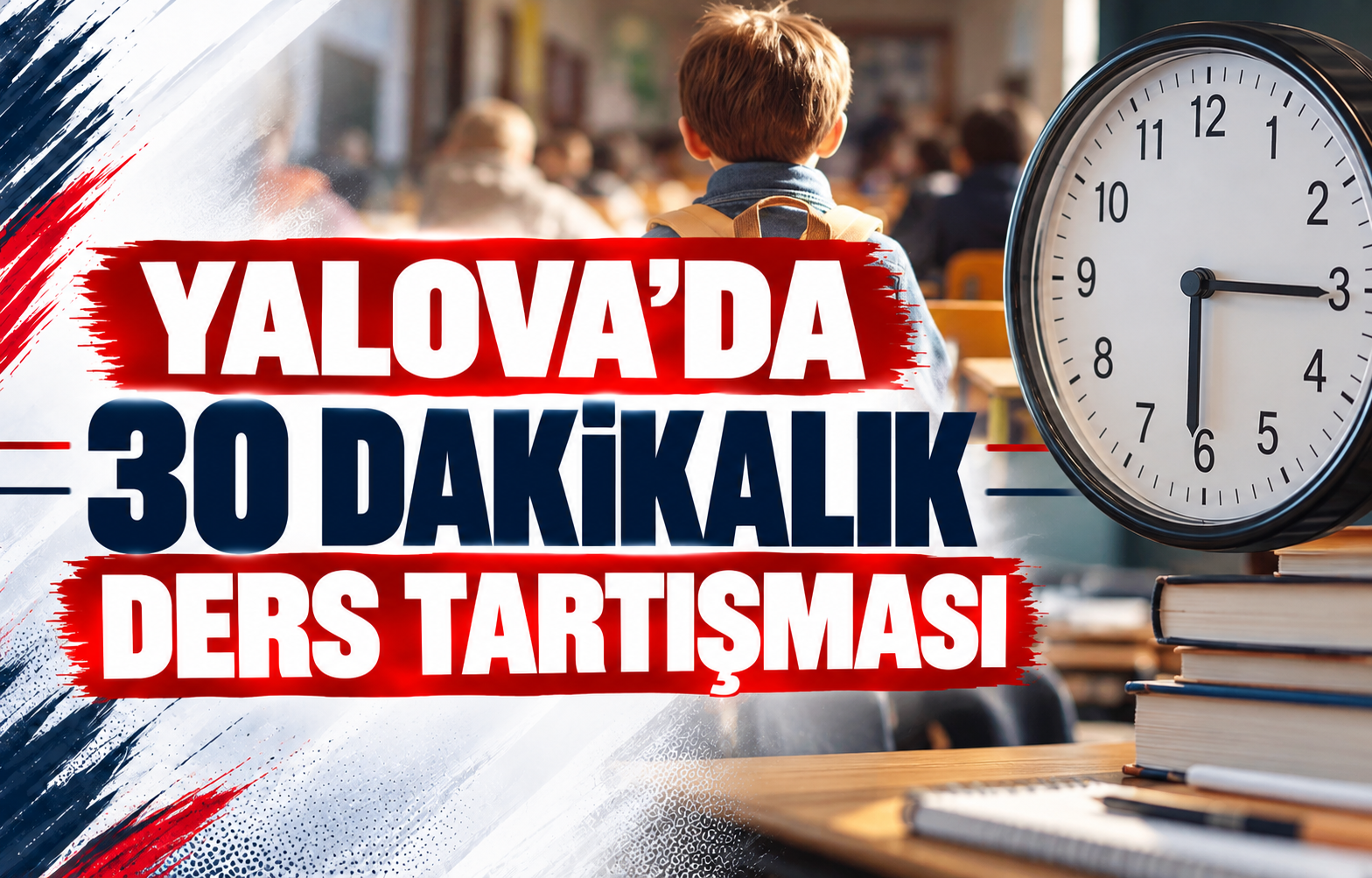 Yalova’da 30 Dakikalık Ders Tartışması