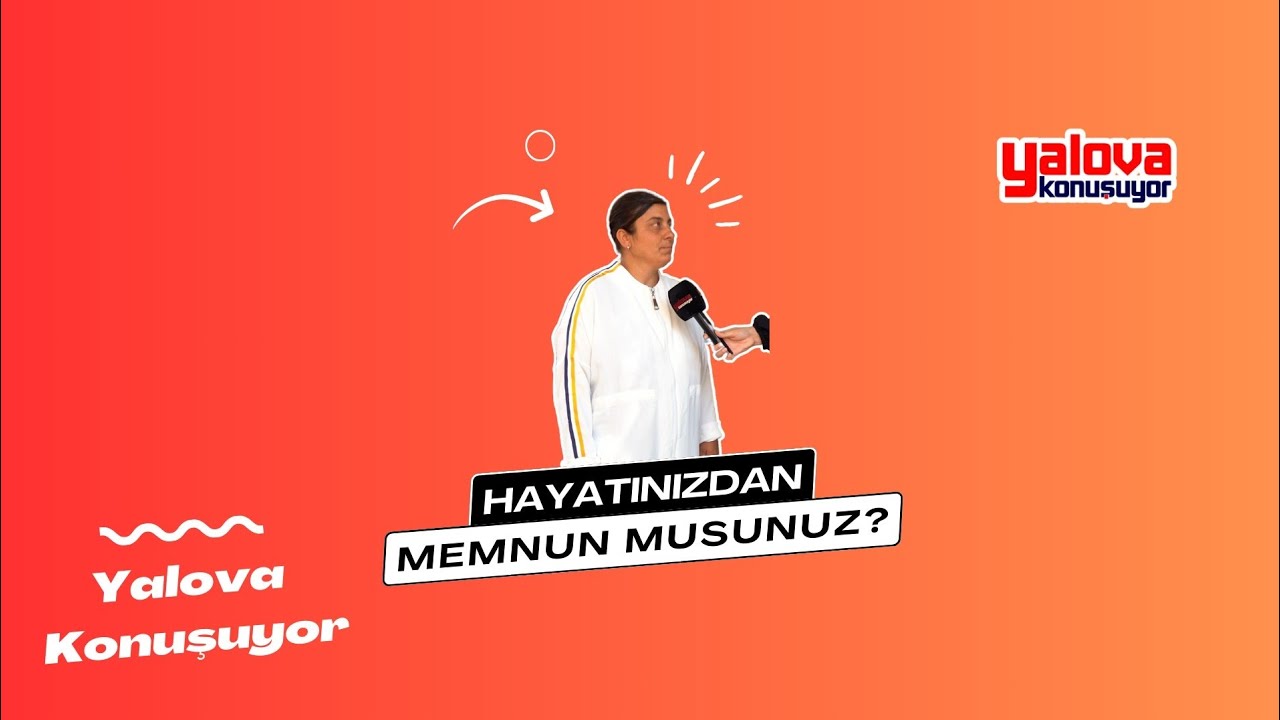 Yalova Sokaklarında Hayat Memnuniyeti: Kimileri 'Yalova'nın Hali Ortada' Dedi, Kimileri 'Yaşamak Çok Güzel'