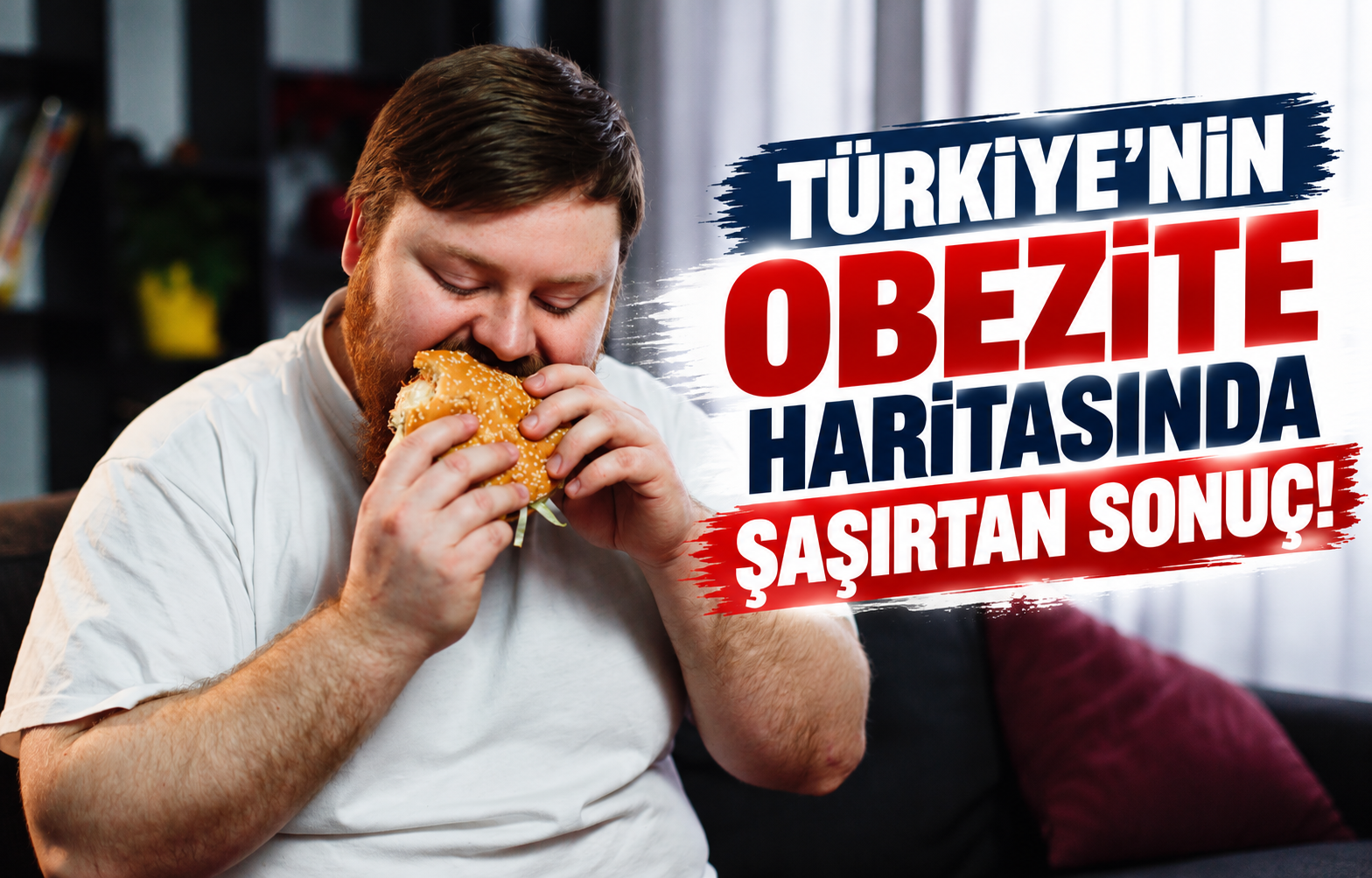 TÜRKİYE'NİN OBEZİTE HARİTASINDA ŞAŞIRTAN SONUÇ!