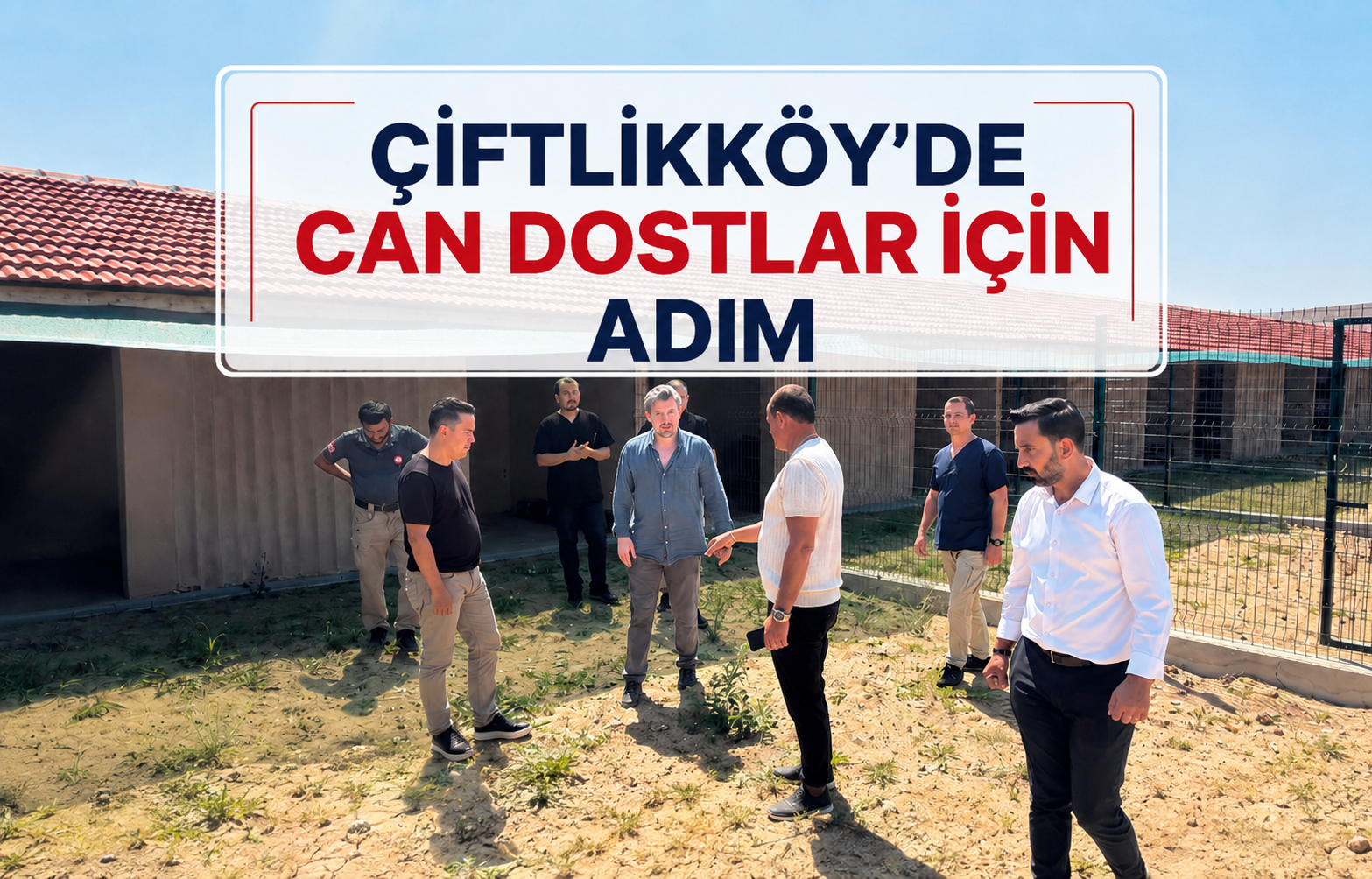 Çiftlikköy'de Can Dostlar İçin Adım