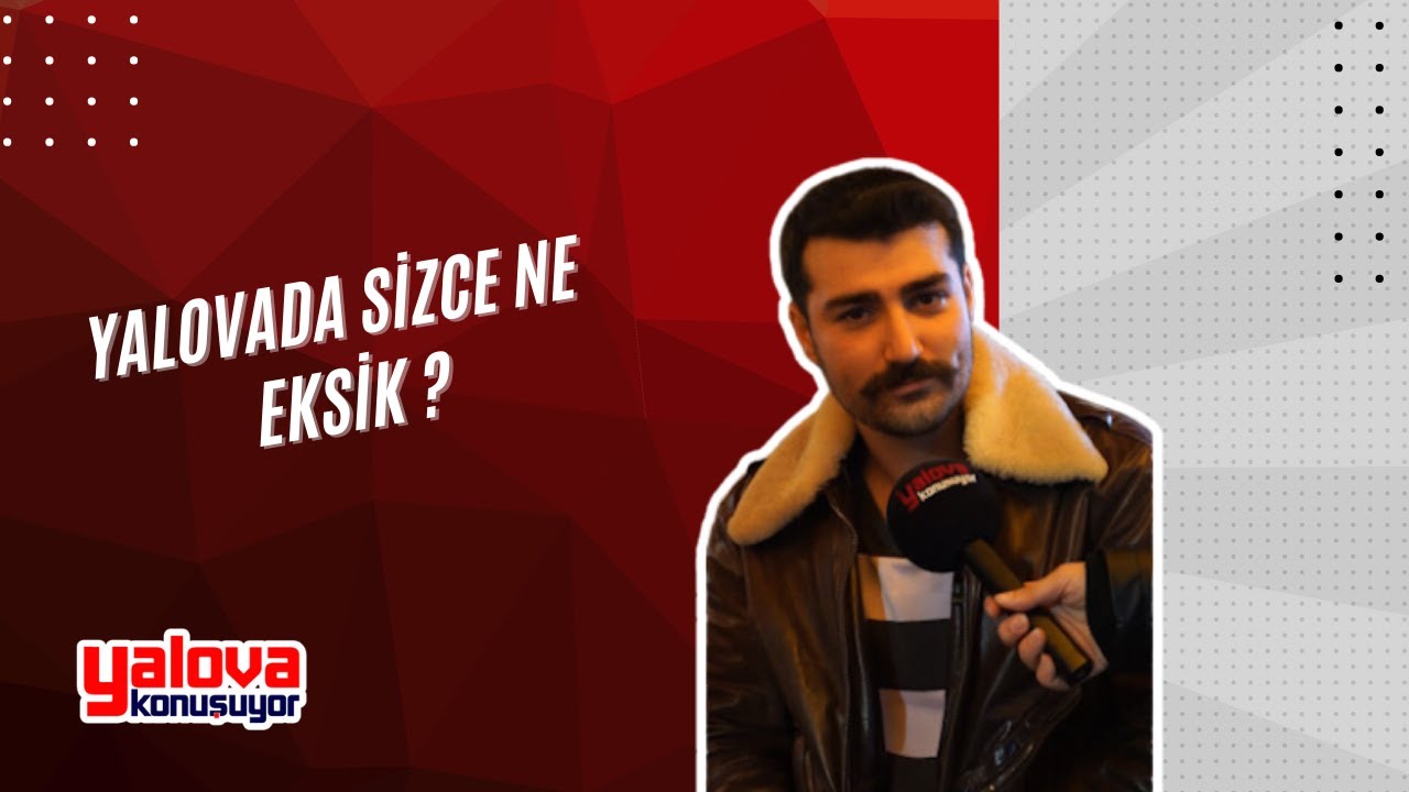 Yalovalılar kentin eksiklerini anlattı: