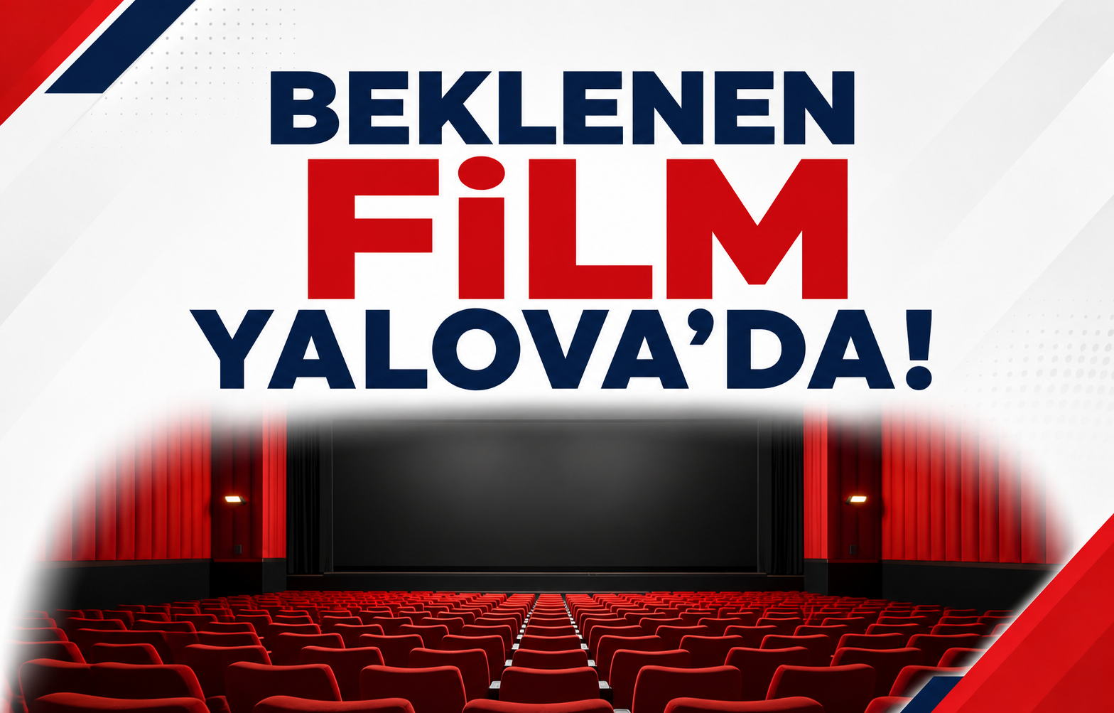 Beklenen Film Yalova’da